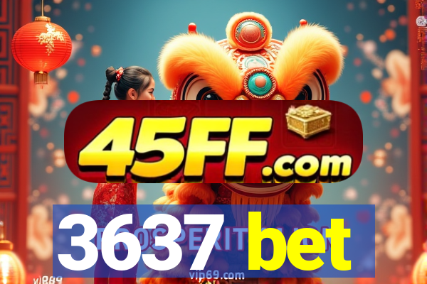 3637 bet